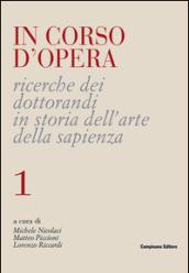 In corso d'opera. Ricerche dei dottorandi in storia dell'arte della Sapienza