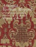 Antique roman mappòt. The precious textile archive of the Jewish Museum of Rome. Ediz. illustrata