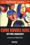 Come nuvole nere. Vittime innocenti