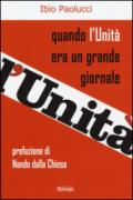 Quando l'Unità era un grande giornale