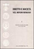 Diritto e società nel mondo romano. Atti dell'Incontro di studio (Pavia, 21 aprile 1988)