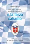 E la terza saliamo. La cavalcata del calcio Como verso la serie B (2014-2015)