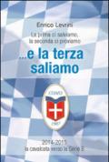 E la terza saliamo. La cavalcata del calcio Como verso la serie B (2014-2015)