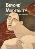 Beyond modernity. Do ethnography museums need ethnography? Atti del Colloquio internazionale RIME (Roma, aprile 2012)