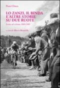 Lo Zanzi, il Binda e altre storie su due ruote. Scritti sul ciclismo 1969-1985