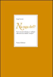 Nan ga def? Verso una nuova Europa se vogliamo. Riflessioni da un dialetto «europeo»