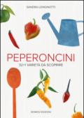 Peperoncini. 32 + 1 varietà da scoprire