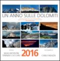 Un anno sulle Dolomiti. Calendario 2016