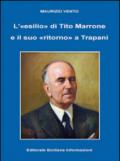 L'«esilio» di Tito Marrone e il suo «ritorno» a Trapani