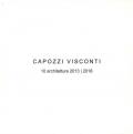 Capozzi Visconti. 10 Architetture 2013-2018. Ediz. illustrata