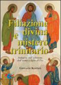 Filiazione divina e mistero trinitario. Indagine sull'adozione dell'uomo a figlio di Dio