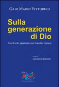 Sulla generazione di Dio. Il confronto epistolare con Candido l'ariano