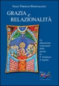 Grazia e relazionalità. La dimensione relazionale della grazia in s. Tommaso d'Aquino