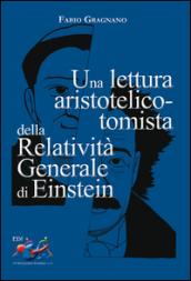 Una lettura aristotelico-tomista della relatività generale di Einstein