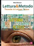 Lettura & metodo. Tecniche di lettura veloce