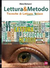 Lettura & metodo. Tecniche di lettura veloce