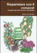 Risparmiare con il compost