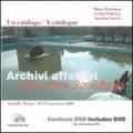 Archivi affettivi. Un catalogo (Vercelli-Torino, 11-13 novembre 2010). Ediz. italiana e inglese. Con DVD
