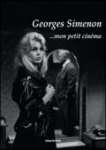 Georges Simenon... Mon petit cinéma