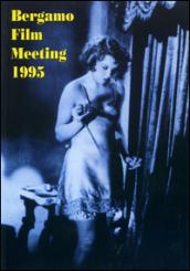 Catalogo generale Bergamo Film Meeting 1995