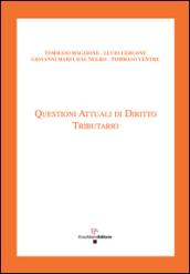 Questioni attuali di diritto tributario