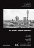 Lo studio BBPR e Milano. Ediz. multilingue