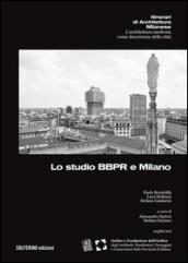 Lo studio BBPR e Milano. Ediz. multilingue