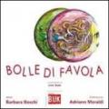 Bolle di favole