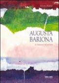 Augusta Bariona. Le sfumature del pensiero. Ediz. illustrata