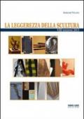 La leggerezza della scultura