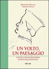 Un volto un paesaggio. Il dittico dei duchi di Urbino di Piero della Francesca