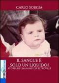 Il sangue è solo un liquido? Storia di una famiglia ritrovata