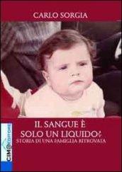 Il sangue è solo un liquido? Storia di una famiglia ritrovata