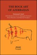 The rock art of Azerbaijan with introductory texts by Djafargulu Rustamov, Firuza Muradona and Malahat Faradjeva