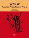 Www.rock art: when, why, to whom?
