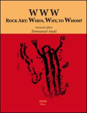 Www.rock art: when, why, to whom?