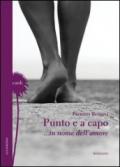 Punto e a capo... in nome dell'amore