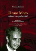 Il caso Moro. Misteri e segreti svelati