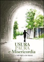 Usura, paura e misericordia