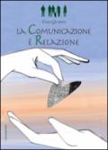 La comunicazione è relazione