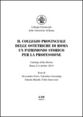 Il collegio provinciale delle ostetriche di Roma. Un patrimonio storico per la professione