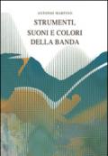 Strumenti, suoni e colori della banda