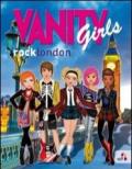 Vanity girls rocklondon. Ediz. illustrata. Con gadget