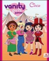 Vanity girls junior. Circo