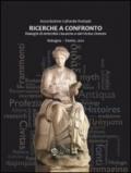 Ricerche a confronto. Dialoghi di antichità classiche e del vicino Oriente