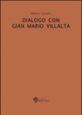 Dialogo con Gian Mario Villalta