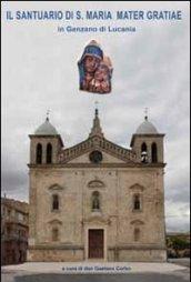 Il santuario di S. Maria Mater Gratiae in Genzano di Lucania