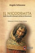 Il nicodemita. Teofilo Panarelli da Monopoli nell'Italia del Rinascimento