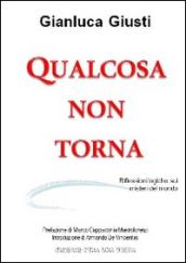 Qualcosa non torna. Riflessioni logiche sui misteri del mondo