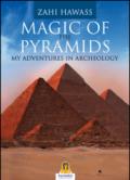 Magic of the pyramids. My adventures in archeology